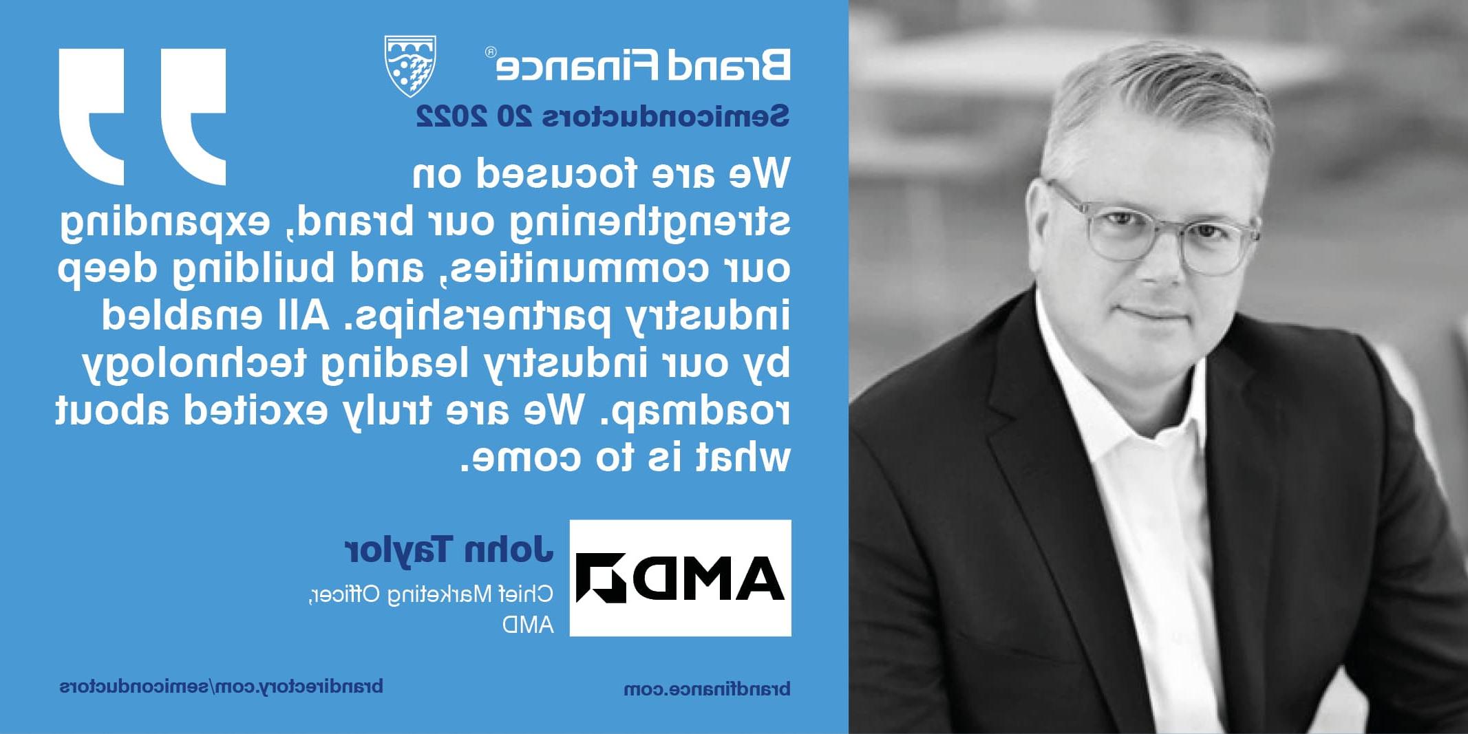 Quote from John Taylor, Chief Marketing Officer, AMD